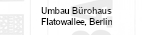 Umbau Bürogebäude Flatowallee, Berlin