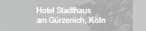 Hotel Stadthaus am Gürzenich, Köln