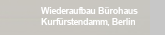 Wiederaufbau Bürohaus Kurfürstendamm, Berlin