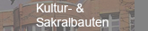 Kultur- und Sakralbauten
