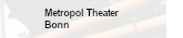 Metropol Theater, Bonn