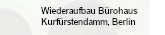 Wiederaufbau Bürohaus Kurfürstendamm, Berlin