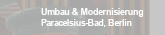 Umbau und Modernisierung Paracelsus-Bad, Berlin