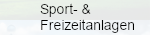 Sport- und Freizeitanlagen